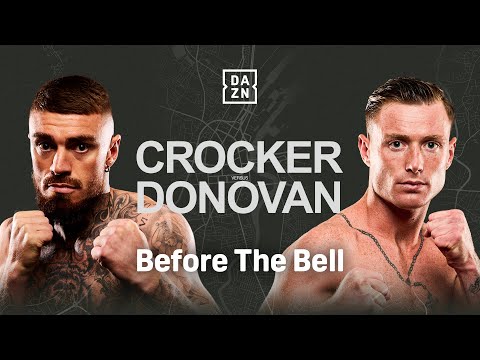 LEWIS CROCKER VS. PADDY DONOVAN BEFORE THE BELL LIVESTREAM