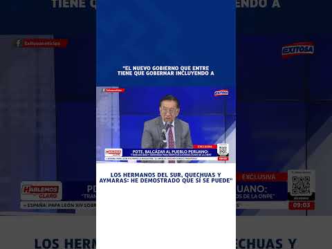 🔴🔵 José Balcázar: "El nuevo gobierno que entre tiene que gobernar incluyendo a los hermanos del Sur"