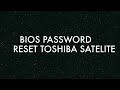 How to Reset BIOS Password on a Toshiba Satellite Laptop