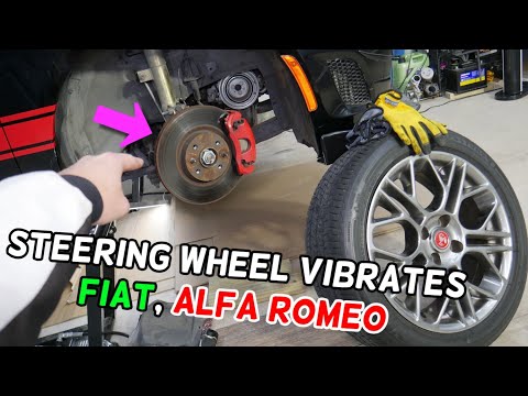 WHY STEERING WHEEL VIBRATES VIBRATION ON FIAT ALFA ROMEO
