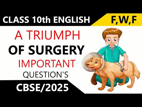 A Triumph of Surgery | Class 10th English | Important Question's and Answers