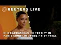 LIVE: Kim Kardashian’s robbery trial in France