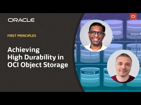 First Principles: Using redundancy and recovery to achieve high durability in OCI Object Storage