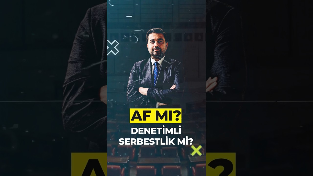 Çerçeve Yasada Af Söz Konusu mu? Denetimli Serbestlik mi Geliyor? Yeni Yasalar da Çıkar mı?
