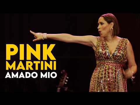 Amado mio | Pink Martini