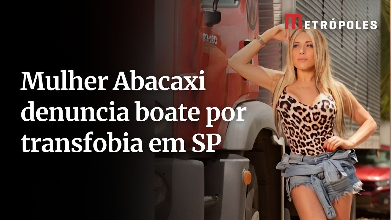 Mulher Abacaxi denuncia boate por transfobia em São Paulo