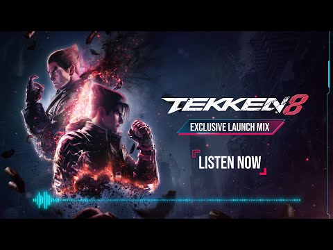 TEKKEN 8 – Exclusive Launch Mix