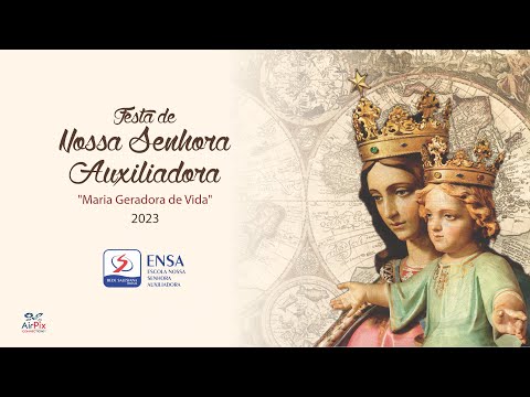 Festa de Nossa Senhora Auxiliadora - 2023