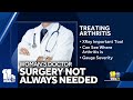 Treating arthritis doesnt always mean surgery