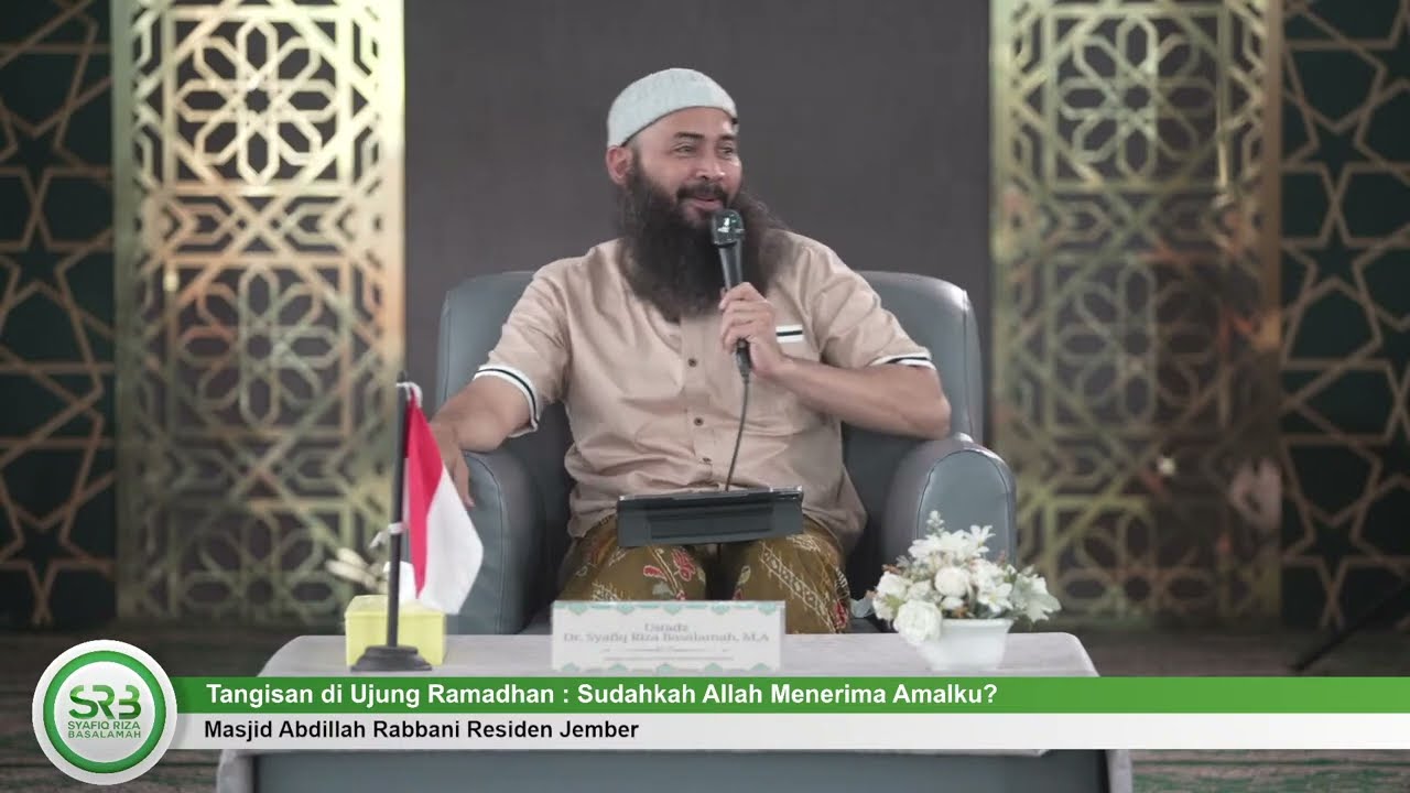Tangisan di Ujung Ramadhan : Sudahkah Allah Menerima Amalku? - Ustadz Dr Syafiq Riza Basalamah MA