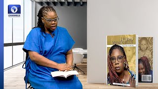 Oladapo-Kuku Reads Her Book Titled, 'Living Mindfully' | Channels Book Club