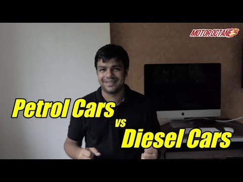 Petrol or diesel car - What to buy? | हिंदी | MotorOctane