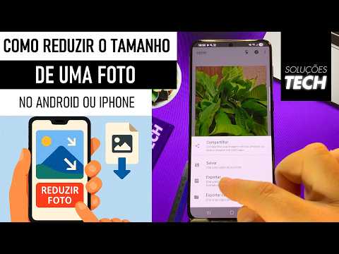Como Reduzir o TAMANHO/Mb de uma FOTO no Android ou iPhone