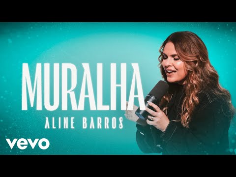 Aline Barros - Muralha | Clipe Oficial