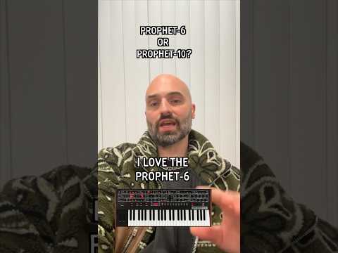 Prophet-6 or Prophet-10? #shorts