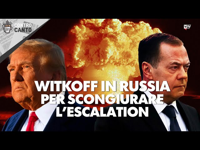 Witkoff in Russia per scongiurare l'escalation - Il Controcanto - Rassegna stampa del 5 agosto 2025