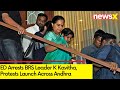 ED Arrests BRS Leader K Kavitha | Protests Launch Across Andhra | NewsX