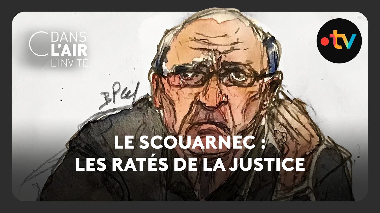 Le Scouarnec : les ratés de la justice - C dans l’air - l’invité - 20.05.2025
