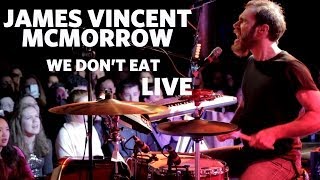 James Vincent McMorrow — &#39;We Don&#39;t Eat&#39; (Live)