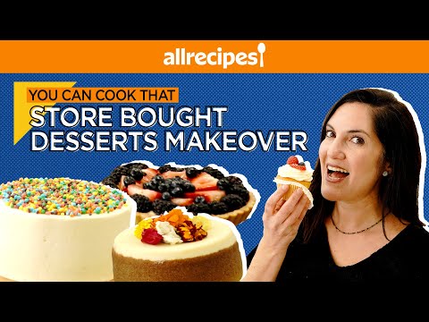 7 Ways to Upgrade Store-bought Desserts | You Can Cook That | Allrecipes.com
