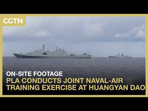 On-site footage: PLA conducts joint naval-air training exercise at Huangyan Dao