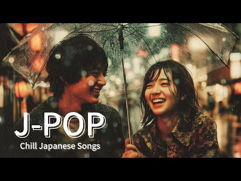 【TOKYO SOUND  #1】For those who like Japanese pop ♫｜Vibes  / J-POP / Strong Japanese style / BGM