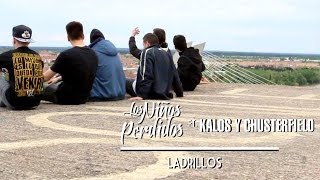 Los niños perdidos ft. Kalos y Chusterfield - Ladrillos (Videoclip)