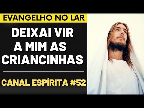 EVANGELHO NO LAR – HOJE 29/07/24 I Mensagem Espírita Para Você #52