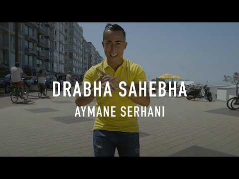 Aymane Serhani - DRABHA SAHEBHA