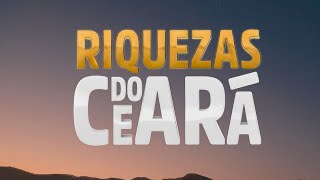 RIQUEZAS DO CEARÁ | EP 43: Fortaleza