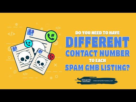 Do You Need To Have Different Contact Number To Each Spam GMB Listing?