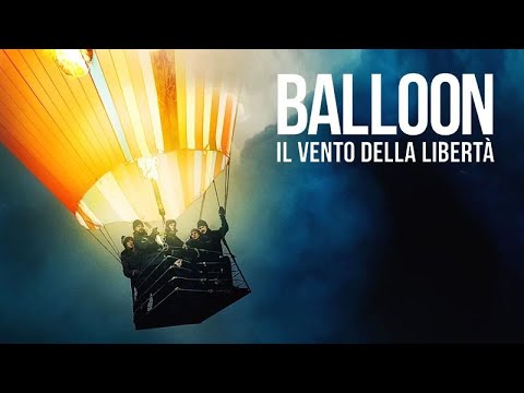 Balloon - Il vento della libertà | Disponibile su MioCinema