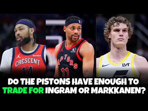 Reacting to The Athletic Detroit Pistons Mock Trades for Brandon Ingram &  Lauri Markkanen