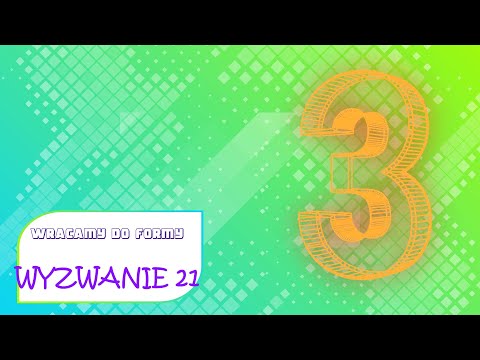Wracamy do formy / część 3