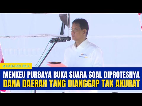 Menkeu Purbaya Buka Suara soal Diprotesnya Dana Daerah yang Dianggap Tak Akurat