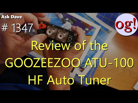 Review of the GOOZEEZOO ATU-100 HF Auto Tuner (#1347) Review of the GOOZEEZOO ATU-100 HF Auto Tuner (#1347)