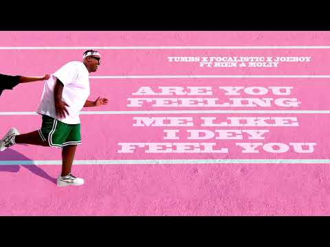 Yumbs - Off My Mind ft. Focalistic and Joeboy  [Lyric Video]