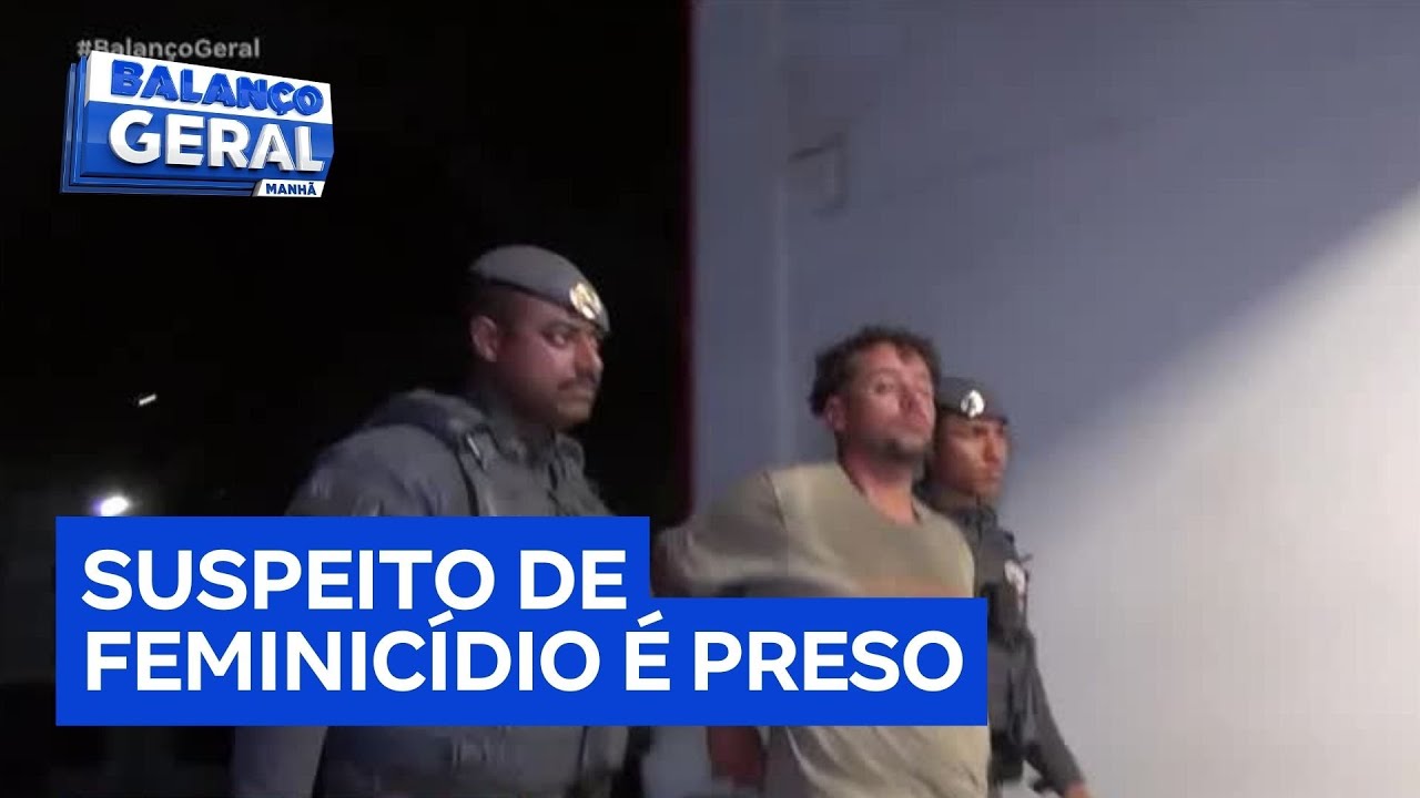 Homem é preso suspeito de matar ex companheira em São Paulo