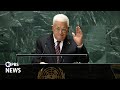 WATCH LIVE: Palestinian Authoritys Mahmoud Abbas addresses U.N. General Assembly