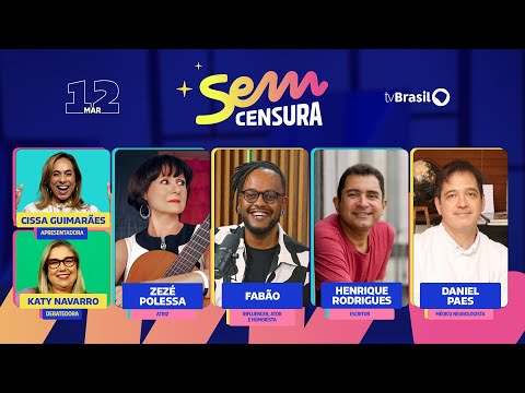 Sem Censura recebe Zezé Polessa, Fabão, Henrique Rodrigues, e Daniel Paes | AO VIVO