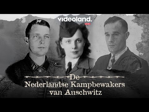De Nederlandse Kampbewakers Van Auschwitz'