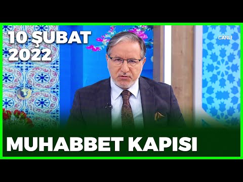 Prof. Dr. Mustafa Karataş ile Muhabbet Kapısı - 10 Şubat 2022