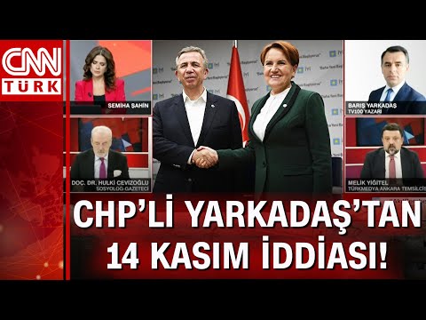 CHP'li Yarkadaş'tan Akşener'le ilgili dikkat çeken 14 Kasım iddiası