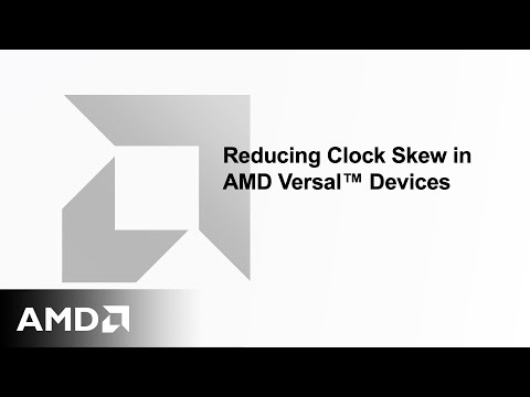 Reducing Clock Skew in AMD Versal™ Devices