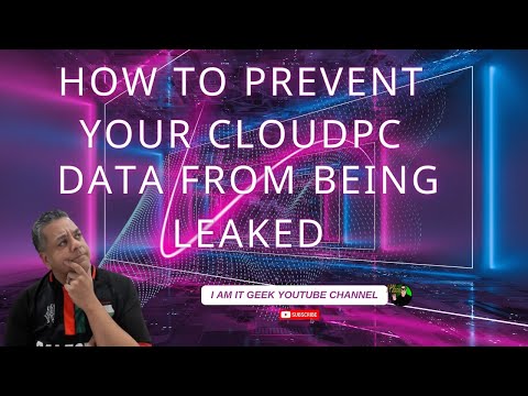How to Prevent Your CloudPC Data from Being Leaked