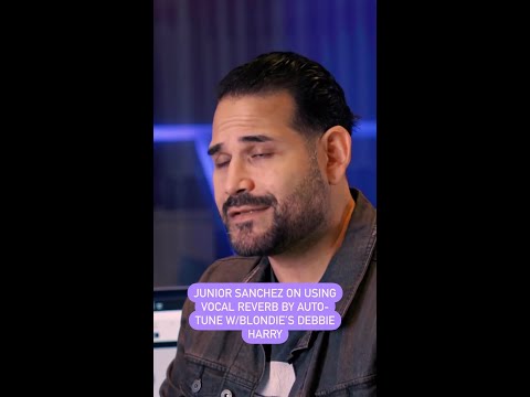 Junior Sanchez on the new Vocal Reverb plugin