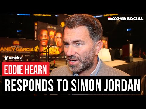 Eddie hearn hits back at simon jordan over anthony joshua comments, haney vs. Garcia thoughts