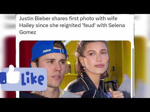 Justin Bieber shares first photo with wife Hailey since she reignited 'feud' with Selena Gomez
