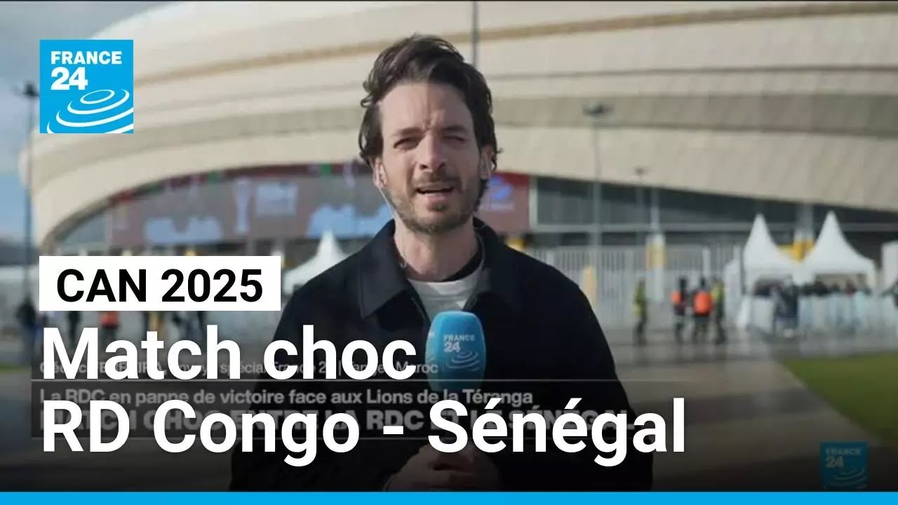 CAN 2025 : match choc entre la RD Congo et le Sénégal • FRANCE 24