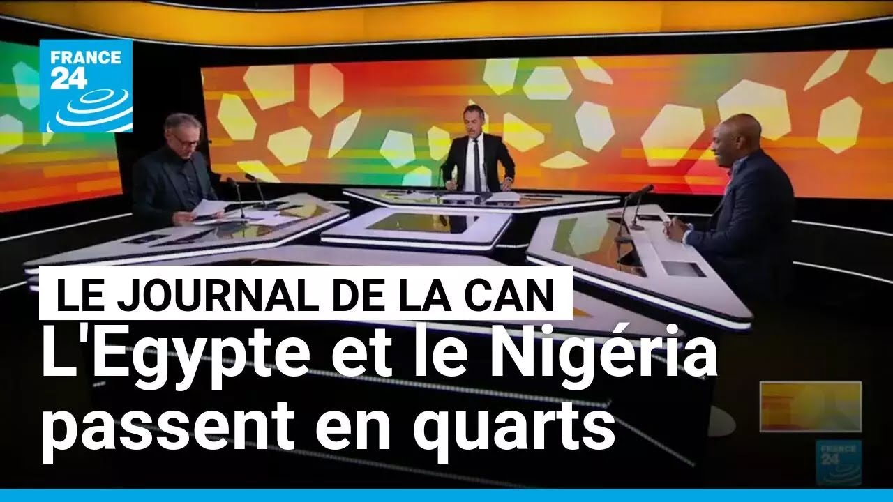 CAN 2025 : L'Egypte et le Nigéria rejoignent les quarts de finale • FRANCE 24